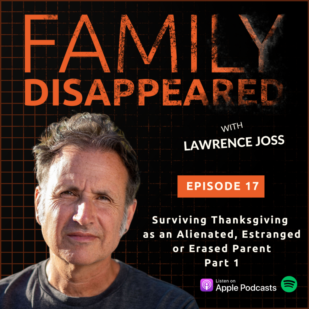 FAMILY DISAPPEARED PODCAST: Surviving Thanksgiving as an Alienated ...